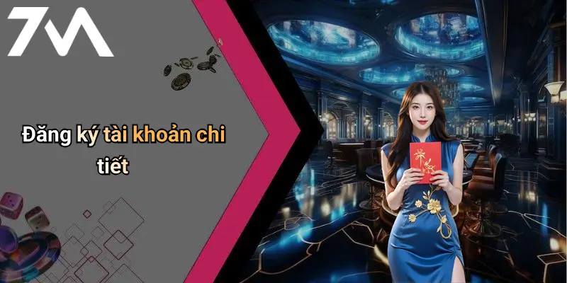 Đăng ký tài khoản chi tiết