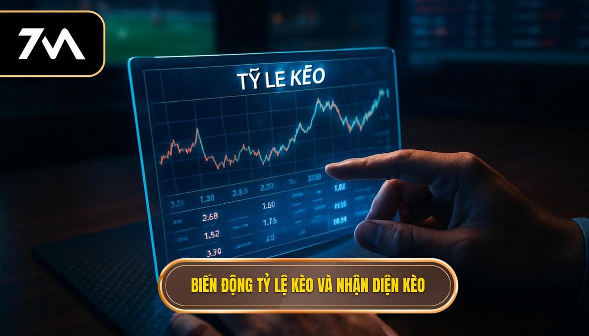 Biến động tỷ lệ kèo và cách nhận diện kèo thơm