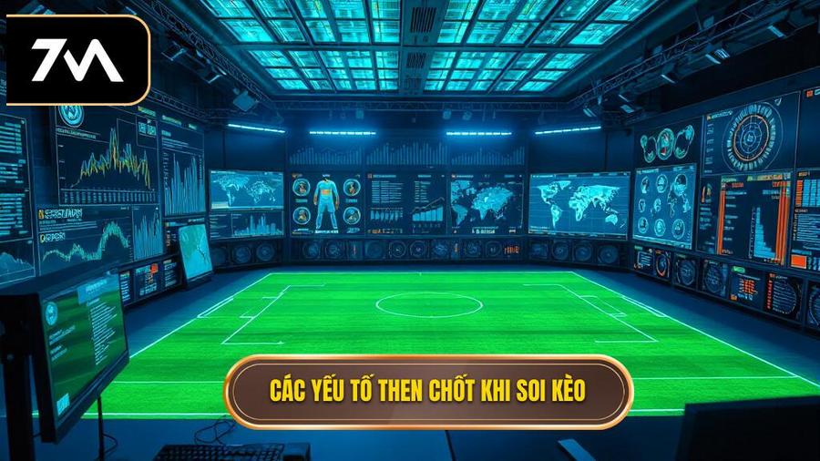 Các yếu tố then chốt khi soi kèo