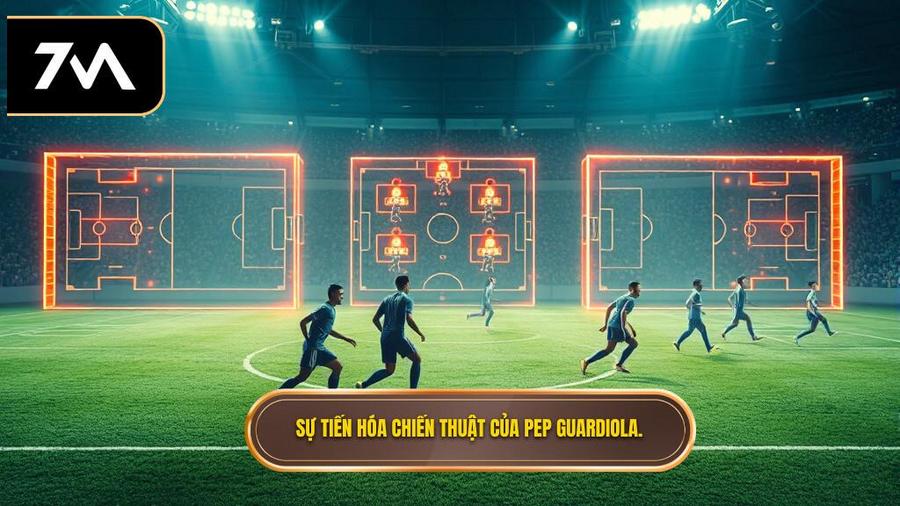 Hành trình tiến hóa của Chiến thuật Pep Guardiola qua các thời kỳ