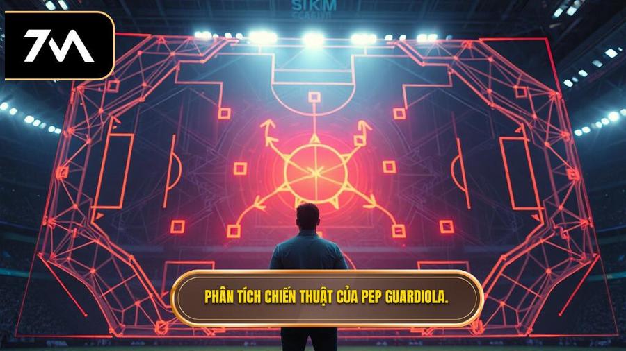 Phân tích đa chiều: Tại sao Chiến thuật Pep Guardiola lại khó bị đánh bại?