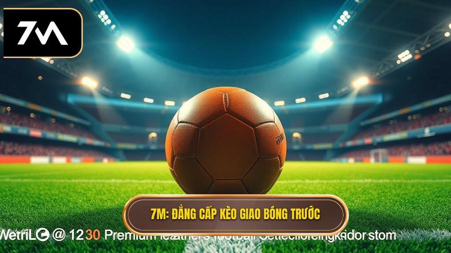 kèo giao bóng trước